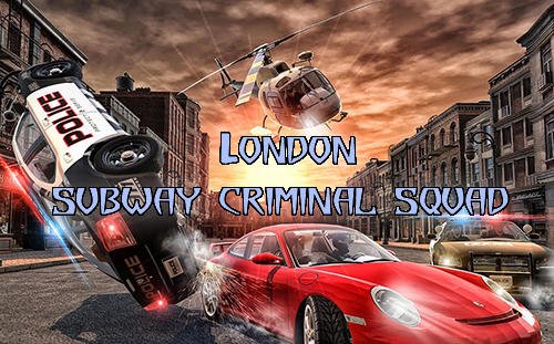 download London subway criminal squad apk